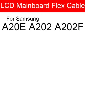 Fő Alaplap Flex Kábel Samsung Galaxy A20E A202 A202F alaplap Alaplap LCD-Flex Kábel, Szalag Csere-Javítás